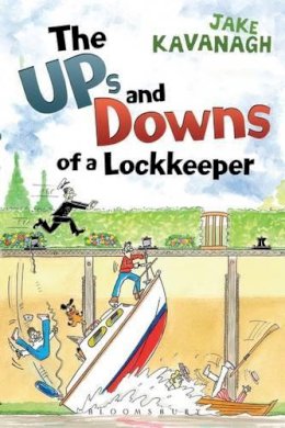 Jake Kavanagh - Ups and Downs of a Lockkeeper - 9781408114414 - V9781408114414