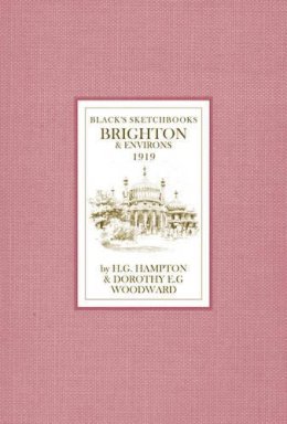 Dorothy E G Woollard - Brighton and Environs (Blacks Sketchbooks) - 9781408115572 - V9781408115572