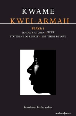 Kwame Kwei-Armah - Kwame Kwei-armah: Plays 1                - 9781408115602 - V9781408115602