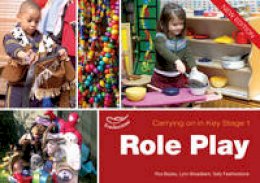 Lynn Broadbent - Role Play: Carrying on in KS1 - 9781408139790 - V9781408139790 Lynn Broadbent - Role Play: Carrying on in KS1 - 9781408139790 - V9781408139790