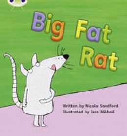 Nicola Sandford - Bug Club Phonics Bug Set 05 Big Fat Rat - 9781408260111 - V9781408260111