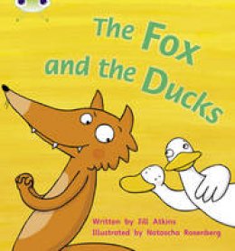 Jill Atkins - Bug Club Phonics Bug Set 07 The Fox and the Ducks - 9781408260364 - V9781408260364