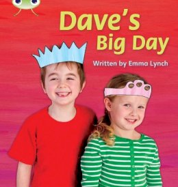 Emma Lynch - Bug Club Phonics Fiction Year 1 Phase 5 Set 14 Dave´s Big Day - 9781408260821 - V9781408260821