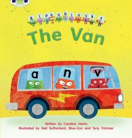 Caroline Harris - Bug Club Phonics Fiction Reception Phase 3 Set 06 Alphablocks The Van - 9781408279564 - V9781408279564