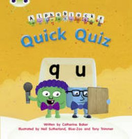 Catherine Baker - Bug Club Phonics Bug Alphablocks Set 07 Quick Quiz - 9781408279588 - V9781408279588