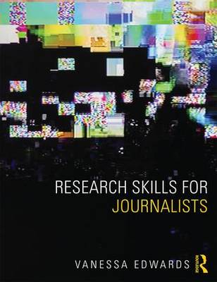 Vanessa Edwards - Research Skills for Journalists - 9781408282977 - V9781408282977