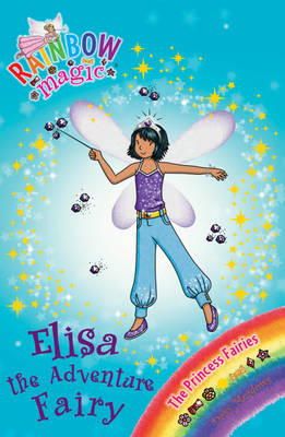 Daisy Meadows - Elisa the Adventure Fairy (Rainbow Magic Princess Fairies) - 9781408312964 - V9781408312964