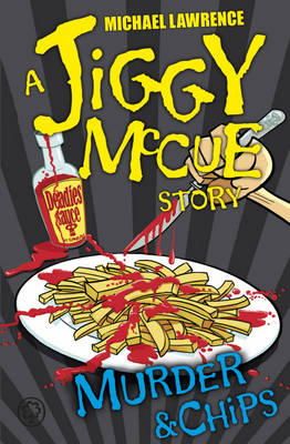 Michael Lawrence - Jiggy McCue: Murder & Chips - 9781408313961 - V9781408313961