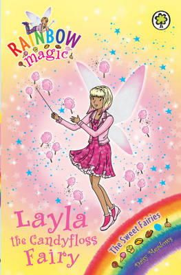 Daisy Meadows - Rainbow Magic: Layla the Candyfloss Fairy: The Sweet Fairies Book 6 - 9781408325018 - 9781408325018