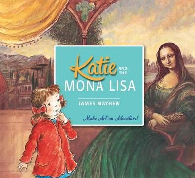 James Mayhew - Katie and the Mona Lisa - 9781408331941 - 9781408331941