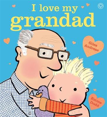 Giles Andreae - I Love My Grandad Board Book - 9781408338179 - V9781408338179