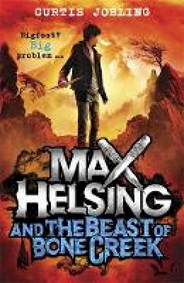Curtis Jobling - Max Helsing and the Beast of Bone Creek: Book 2 - 9781408341971 - V9781408341971