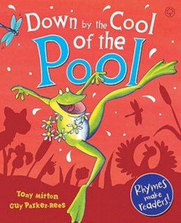 Tony Mitton; Guy Parker-Rees - Down By The Cool Of The Pool - 9781408346891 - 9781408346891