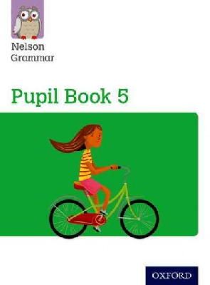 Wendy Wren - Nelson Grammar Pupil Book 5 Year 5/P6 - 9781408523926 - V9781408523926