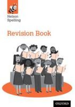 John Jackman - Nelson Spelling Revision Book (Year 6/P7) - 9781408524091 - V9781408524091