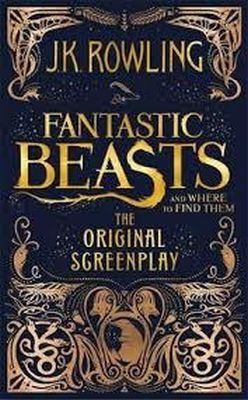 J. K. Rowling - Fantastic Beasts and Where to Find Them: The Original Screenplay - 9781408708989 - KMO0000466