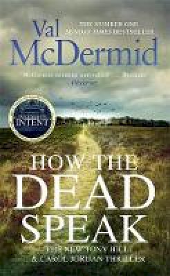 Val McDermid - How the Dead Speak - 9781408712252 - 9781408712252