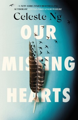 Celeste Ng - Our Missing Hearts: ‘Thought-provoking, heart-wrenching’ Reese Witherspoon, a Reese’s Book Club Pick - 9781408716915 - 9781408716915