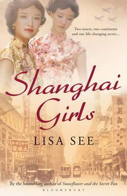 Lisa See - Shanghai Girls - 9781408801123 - V9781408801123