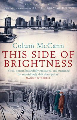 Colum McCann - This Side of Brightness - 9781408805916 - 9781408805916