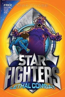 Max Chase - STAR FIGHTERS 5: Lethal Combat - 9781408815823 - KRA0011048