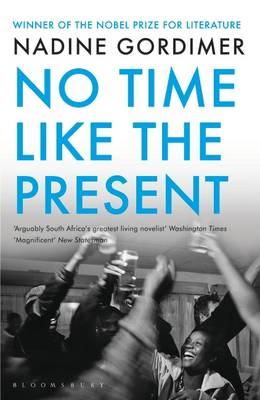 Nadine Gordimer - No Time Like the Present - 9781408831267 - V9781408831267