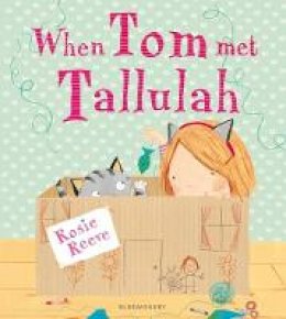 Rosie Reeve - When Tom Met Tallulah - 9781408836996 - V9781408836996