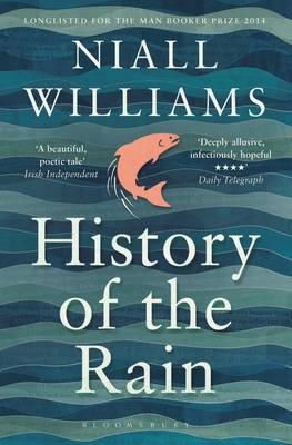 Niall Williams - History of the Rain: Longlisted for the Man Booker Prize 2014 - 9781408852057 - 9781408852057