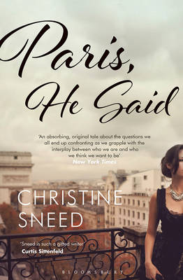 Christine Sneed - Paris, He Said - 9781408868072 - V9781408868072