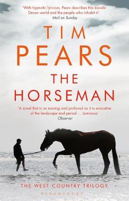 Tim Pears - The Horseman: The West Country Trilogy - 9781408876848 - V9781408876848