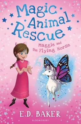 E.D. Baker - Magic Animal Rescue 1: Maggie and the Flying Horse - 9781408878286 - V9781408878286