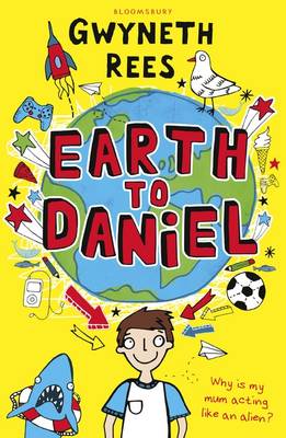 Gwyneth Rees - Earth to Daniel - 9781408883013 - V9781408883013