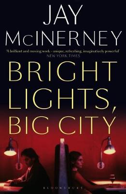 Jay McInerney - Bright Lights, Big City - 9781408889398 - V9781408889398