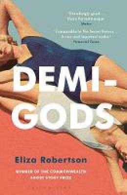 Eliza Robertson - Demi-Gods - 9781408890387 - 9781408890387