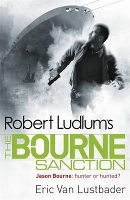 Eric Van Lustbader - Robert Ludlum´s The Bourne Sanction - 9781409117650 - V9781409117650