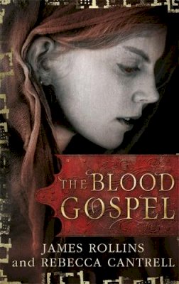 James Rollins - The Blood Gospel - 9781409120506 - V9781409120506