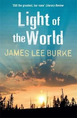 James Lee Burke - Light of the World - 9781409128694 - V9781409128694