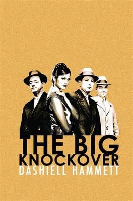 Dashiell Hammett - The Big Knockover - 9781409138068 - V9781409138068