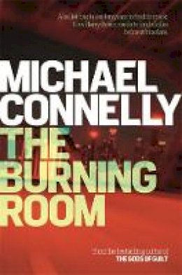 Michael Connelly - The Burning Room - 9781409145516 - KMO0001389