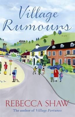 Rebecca Shaw - Village Rumours - 9781409147237 - V9781409147237