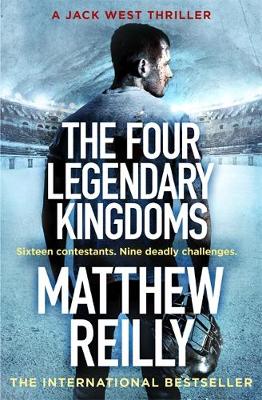 Matthew Reilly - The Four Legendary Kingdoms - 9781409167136 - V9781409167136