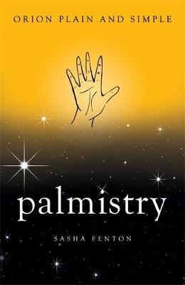 Sasha Fenton - Palmistry, Orion Plain and Simple - 9781409169550 - V9781409169550