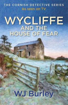 W.J. Burley - Wycliffe and the House of Fear - 9781409174684 - V9781409174684