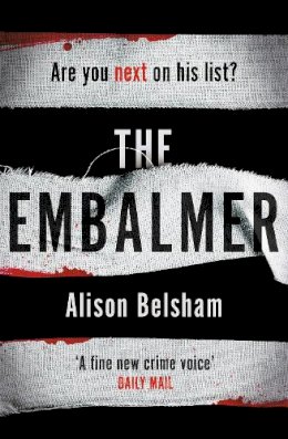 Alison Belsham - The Embalmer: A gripping new thriller from the international bestseller - 9781409182702 - 9781409182702