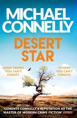 Michael Connelly - Desert Star: The Brand New Blockbuster Ballard & Bosch Thriller - 9781409186243 - 9781409186243