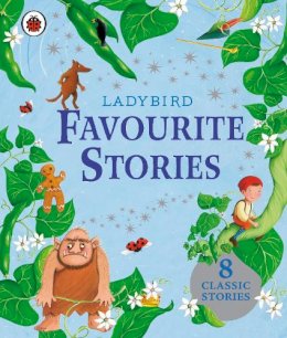 Ladybird - Ladybird Favourite Stories - 9781409308775 - V9781409308775