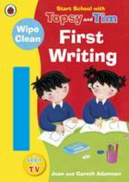 Jean Adamson - Start School with Topsy and Tim: Wipe Clean First Writing - 9781409309246 - V9781409309246