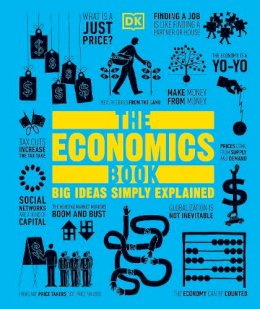 Dk - The Economics Book: Big Ideas Simply Explained - 9781409376415 - V9781409376415