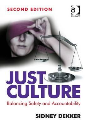 Sidney Dekker - Just Culture: Balancing Safety and Accountability - 9781409440604 - V9781409440604