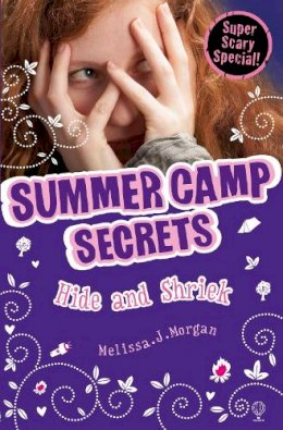 Melissa J. Morgan - Hide and Shriek - 9781409505532 - KRA0011995